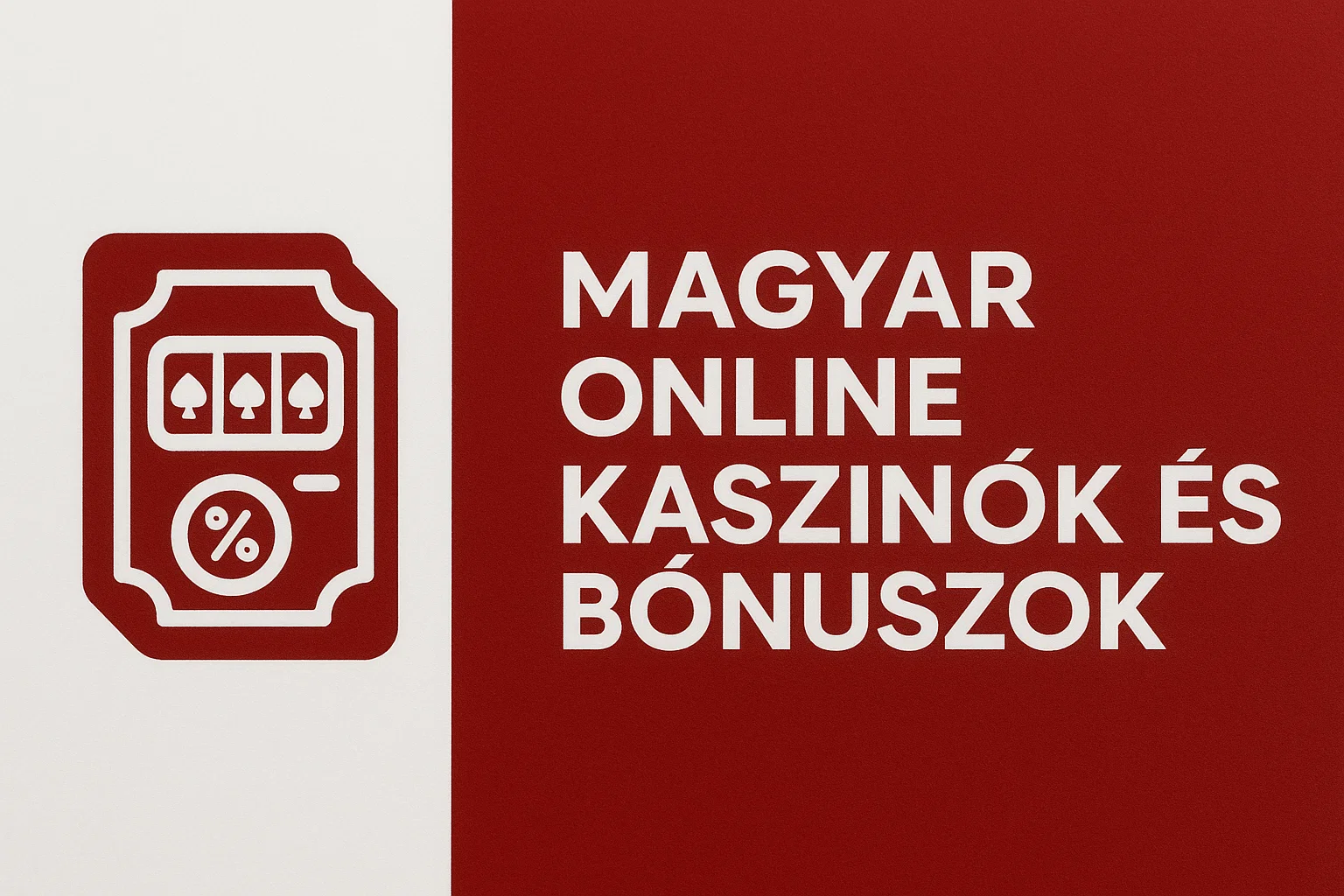 Magyar Online Kaszinók és Bónuszok